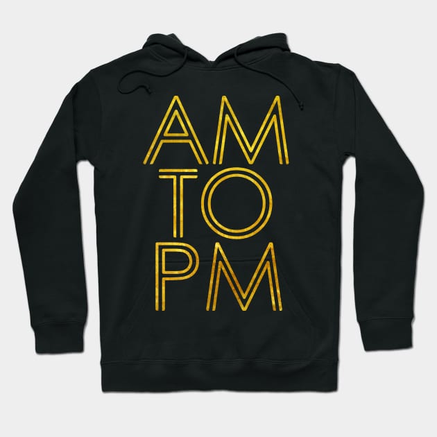AM to PM Hoodie by Braeprint